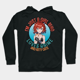 I'm Just a Girl Who Loves Anime and Cats Hoodie